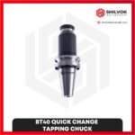 BT40 QUICK CHANGE TAPPING CHUCK