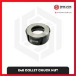 E40 COLLET CHUCK NUT
