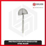 PROTRACTOR WITH GRADUATED STEEL RULER