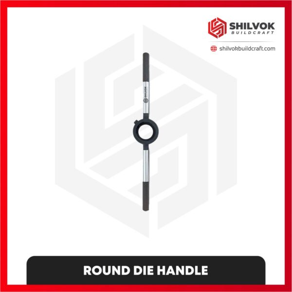 ROUND DIE HANDLE