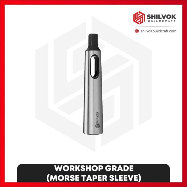 WORKSHOP GRADE (MORSE TAPER SLEEVE)