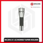 R8 (M12 X 1.5) MORSE TAPER HOLDER