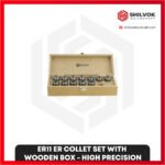 ER11 | ER COLLET SET WITH WOODEN BOX-HIGH PRECISION