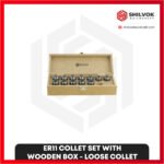 ER11 | ER COLLET SET WITH WOODEN BOX-LOOSE COLLET