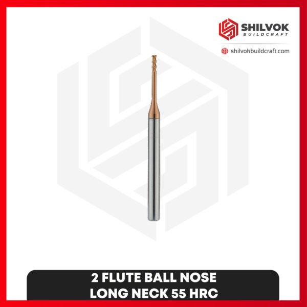 2 Flute BALL NOSE | LONG NECK 55 HRC