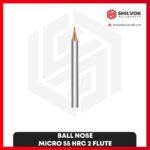 BALL NOSE | MICRO 55 HRC 2 Flute