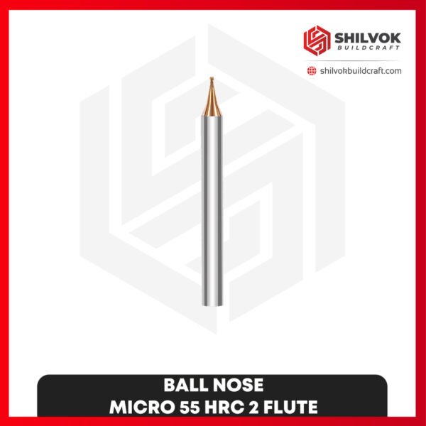 BALL NOSE | MICRO 55 HRC 2 Flute