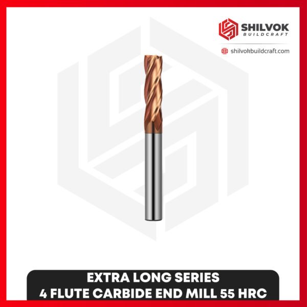 EXTRA LONG SERIES | 4 Flute Carbide End Mill 55 HRC