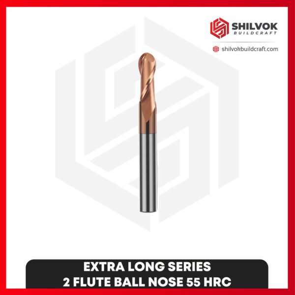 EXTRA LONG SERIES | 2 Flute Ball nose 55 HRC