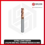 EXTRA LONG SERIES | 4 Flute End Mill Corner Redius 55 HRC