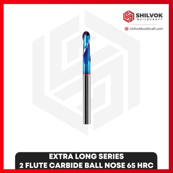 EXTRA LONG SERIES | 2 Flute Carbide Ball Nose 65 HRC