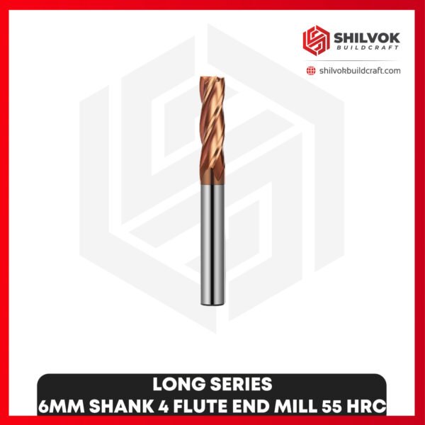 LONG SERIES | 6mm Shank 4 Flute End Mill 55 HRC