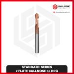 STANDARD  SERIES | 2 Flute Ball nose 55 HRC