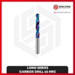 LONG SERIES | Carbide Drill 65 HRC